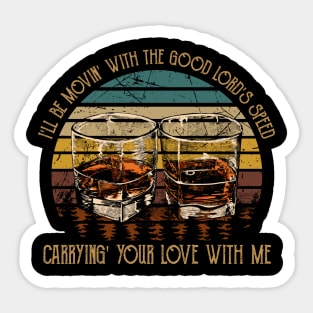 I'll Be Movin' With The Good Lord's Speed Carrying' Your Love With Me Feathers Bull-Skull Sticker